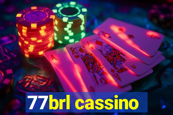 77brl cassino